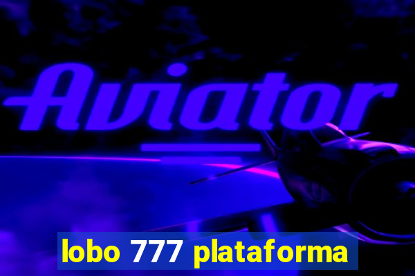 lobo 777 plataforma